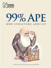 Incredibly, Darwin is drawn as an ape on the front cover of the pro-evolutionist 2008 book edited by Jonathan Silvertown, 99% Ape—How evolution adds up, The Natural History Museum, London, UK, in association with The Open University, Milton Keynes, UK. This portrayal is evidently seen as being neither racist nor offensive. (Incidentally, the ‘99% Ape’ claim is bogus—see Greater than 98% Chimp Human DNA similarity—Not any more)