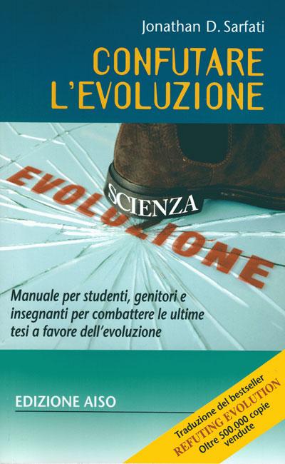 Confutare l'evoluzione (Refuting Evolution, Italian)