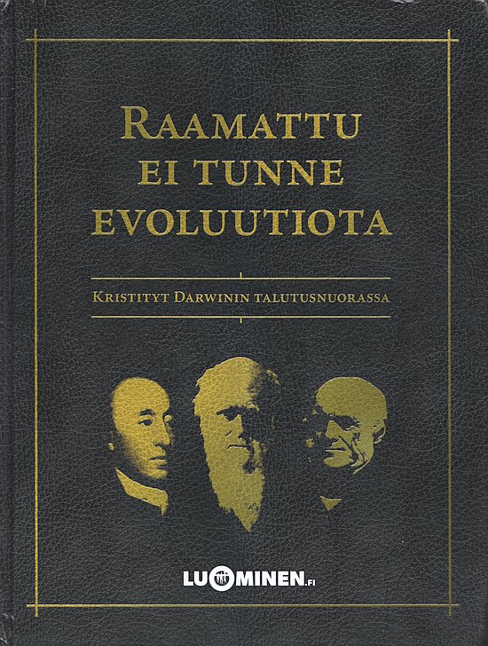 Raamattu Ei Tunne Evoluutiota (The Bible Knows No Evolution, Finnish)