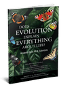 Does Evolution Explain Everything About Life? book